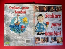 SCULTURE DI PANE PER BAMBINI