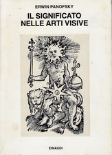 Panofsky, Erwin..IL SIGNIFICATO NELLE ARTI VISIVE