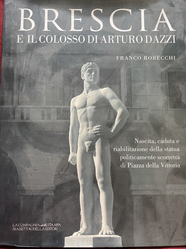 Libro brescia colosso di - il,