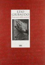 Ezio Gribaudo. Il mio teatro