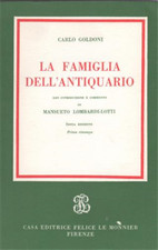 Goldoni,Carlo. - La famiglia dell'antiquario.  