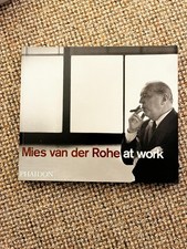 Mies van der Rohe at Work