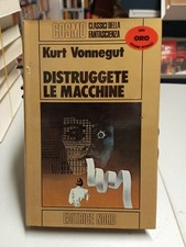 DISTRUGGETE LE MACCHINE Kurt