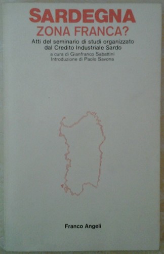 Sardegna zona franca - sardegna:, atti