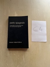 Parlo spagnolo - manuale di conversazione con pronuncia figurata - 1978