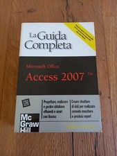 Microsoft Office Access 2007. La guida completa McGraw-Hill