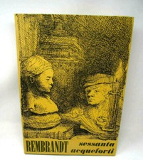 REMBRANDT Sessanta Acqueforti