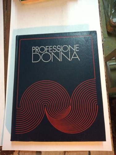 Professione donna nostri - professione,