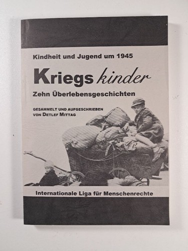 Kriegskinder detlef mittag - kriegskinder,