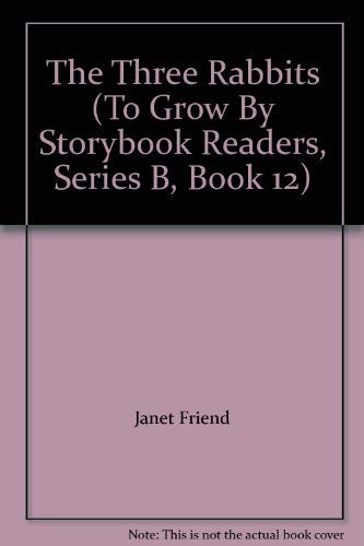 The three rabbits grow - the,