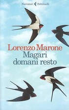 Magari domani resto - Lorenzo