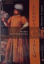 Cardini EUROPA E ISLAM. STORIA