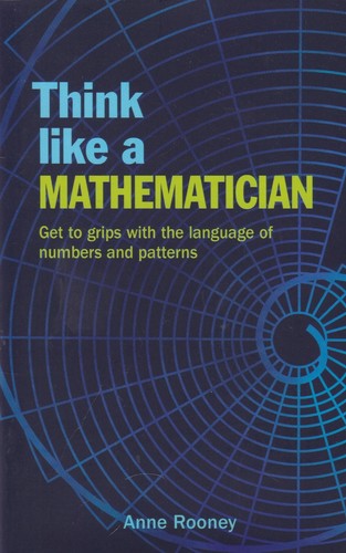 Think like mathematician - think,