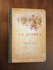 LA GUERRA ( LA DÈBÀCLE) ROMANZO EMILIO ZOLA TREVES 1915 disegni RODOLFO PAOLETTI