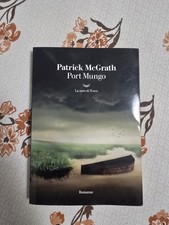 Port Mungo - Patrick McGrath - La Nave Di Teseo Editore