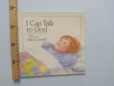 I Can Talk to God - Helen Caswell - Lutterworth Press - 1989 IN INGLESE