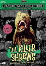 The Killer Shrews - Toporagni Assassini (Dvd - Classic Freak Video) Nuovo