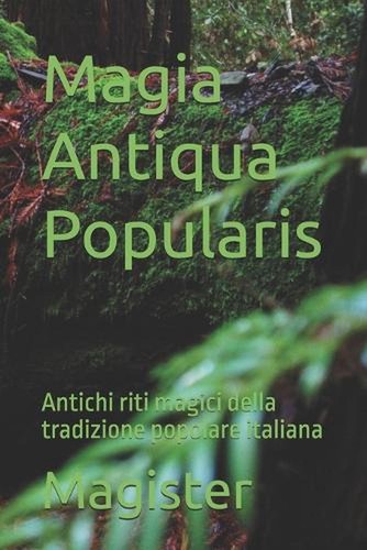 Magia antiqua popularis - magia,