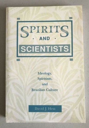 Spirits and scientists david - and,