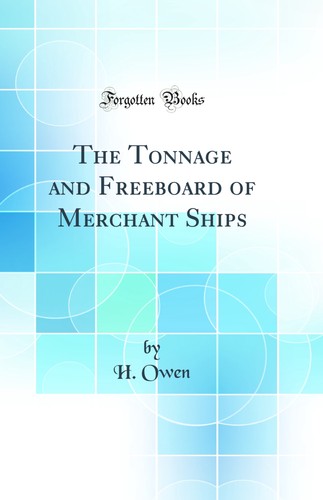The tonnage and freeboard - tonnage,