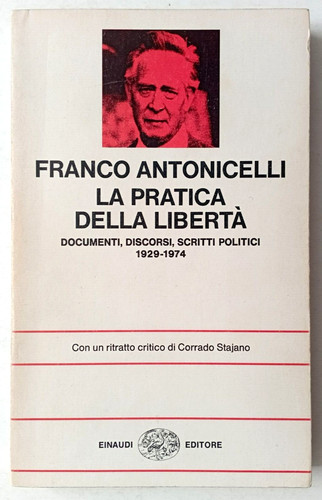 Pratica della liberta - la,