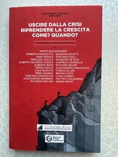 USCIRE DALLA CRISI, RIPRENDERE
