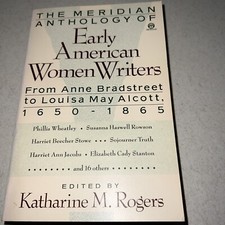 The Meridian Anthology of Early American Women Writers: 1650-1865 Paperback