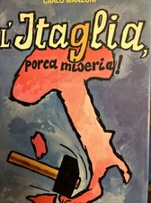 Carlo Manzoni: L’ItaGlia, porca miseria. Superhumour Bietti . 1973 .