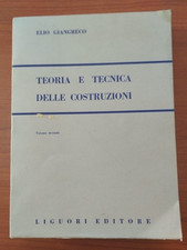 TEORIA E TECNICA DELLE COSTRUZIONI di ELIO GIANGRECO VOL. 2 - LIGUORI EDITORE