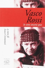 Libri Vasco Rossi. Io Sono