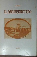 Arago IL DAGHERROTIPO
