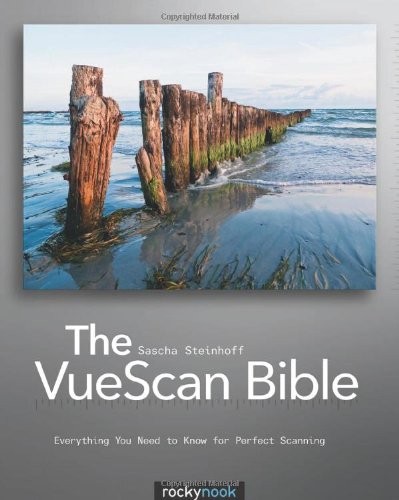 The vuescan bible - the, everything