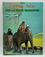 CAPITAINE SABRE 7 - Sur la route Mandarine - EO Lombard 1989 - TBE