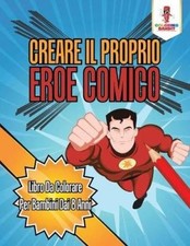 Creare Il Proprio Eroe Comico