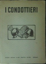 I CONDOTTIERI AA.VV. ISTITUTO