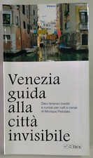 Venezia. Guida alla città