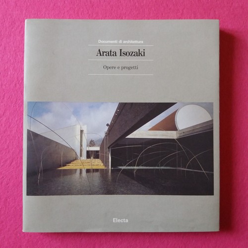 Arata isozaki opere - arata, isozaki 