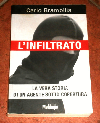 Infiltrato vera storia di - l'infiltrato,