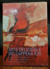 ARTE DELL'OGGI E DELL'APPENA IERI Cariverona Domus