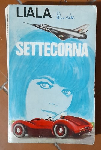 Settecorna liala sonzogno - -,