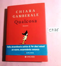 LIBRO ROMANZO CHIARA GAMBERALE - QUALCOSA- ED. LONGANESI 2017 (ILLUSTRATO)