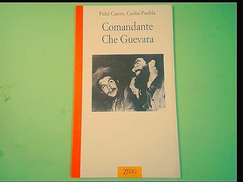 Comandante che guevara - comandante, fidel