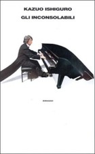 Kazuo Ishiguro - Gli inconsolabili - 1995 1 ed Einaudi ottimo t2