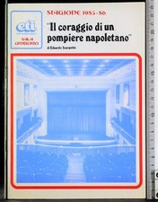 IL CORAGGIO DI UN POMPIERE