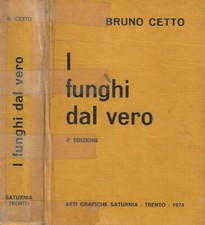 I funghi dal vero. . Bruno