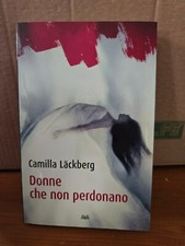 Donne che non perdonano - Camilla Lackberg - Mondolibri 2019- copertina flessib