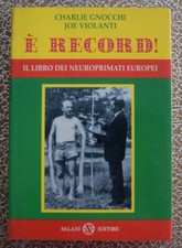 è record! Il libro dei neuroprimati europei - Charlie Gnocchi, Joe Violanti 1995