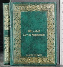 BEL-AMI. GUY DE MAUPASSANT. FABBRI EDITORI.