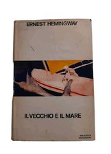 Ernest Hemingway - Il vecchio