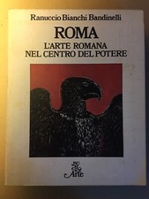 Roma L’Arte Romana nel Centro del Podere Ranuccio Bianchi Bandinelli